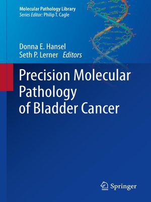 cover image of Precision Molecular Pathology of Bladder Cancer